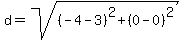 d=sqrt%28%28-4-3%29%5E2%2B%280-0%29%5E2%29