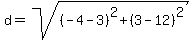 d=sqrt%28%28-4-3%29%5E2%2B%283-12%29%5E2%29