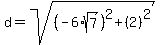 d=sqrt%28%28-6%2Asqrt%287%29%29%5E2%2B%282%29%5E2%29