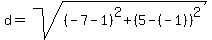 d=sqrt%28%28-7-1%29%5E2%2B%285-%28-1%29%29%5E2%29