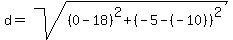 d=sqrt%28%280-18%29%5E2%2B%28-5-%28-10%29%29%5E2%29