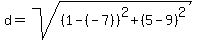 d=sqrt%28%281-%28-7%29%29%5E2%2B%285-9%29%5E2%29