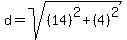 d=sqrt%28%2814%29%5E2%2B%284%29%5E2%29