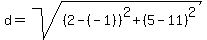 d=sqrt%28%282-%28-1%29%29%5E2%2B%285-11%29%5E2%29