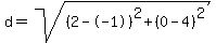 d=sqrt%28%282--1%29%5E2%2B%280-4%29%5E2%29