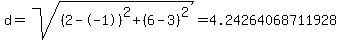 d=sqrt%28%282--1%29%5E2+%2B+%286-3%29%5E2%29=+4.24264068711928+