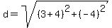 d=sqrt%28%283%2B4%29%5E2%2B%28-4%29%5E2%29%29