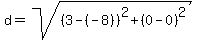 d=sqrt%28%283-%28-8%29%29%5E2%2B%280-0%29%5E2%29