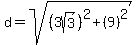 d=sqrt%28%283sqrt%283%29%29%5E2%2B%289%29%5E2%29