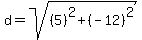d=sqrt%28%285%29%5E2%2B%28-12%29%5E2%29