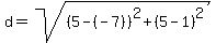 d=sqrt%28%285-%28-7%29%29%5E2%2B%285-1%29%5E2%29