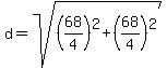 d=sqrt%28%2868%2F4%29%5E2%2B%2868%2F4%29%5E2%29