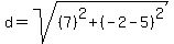 d=sqrt%28%287%29%5E2%2B%28-2-5%29%5E2%29