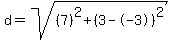 d=sqrt%28%287%29%5E2%2B%283--3%29%5E2%29