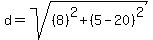 d=sqrt%28%288%29%5E2%2B%285-20%29%5E2%29
