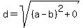 d=sqrt%28%28a-b%29%5E2%2B0%29