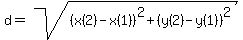 d=sqrt%28%28x%282%29-x%281%29%29%5E2%2B%28y%282%29-y%281%29%29%5E2%29