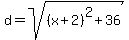 d=sqrt%28%28x%2B2%29%5E2%2B36%29