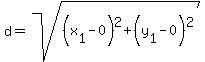 d=sqrt%28%28x%5B1%5D-0%29%5E2%2B%28y%5B1%5D-0%29%5E2%29
