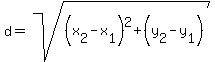 d=sqrt%28%28x%5B2%5D-x%5B1%5D%29%5E2%2B%28y%5B2%5D-y%5B1%5D%29%29