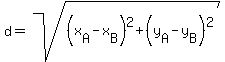 d=sqrt%28%28x%5BA%5D-x%5BB%5D%29%5E2%2B%28y%5BA%5D-y%5BB%5D%29%5E2%29