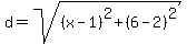 d=sqrt%28%28x-1%29%5E2%2B%286-2%29%5E2%29