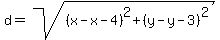 d=sqrt%28%28x-x-4%29%5E2%2B%28y-y-3%29%5E2+%29