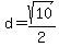 d=sqrt%2810%29%2F2
