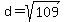 d=sqrt%28109%29