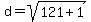 d=sqrt%28121%2B1%29