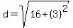 d=sqrt%2816%2B%283%29%5E2%29
