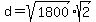 d=sqrt%281800%29%2Asqrt%282%29