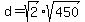 d=sqrt%282%29%2Asqrt%28450%29