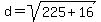 d=sqrt%28225%2B16%29