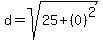d=sqrt%2825%2B%280%29%5E2%29