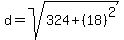 d=sqrt%28324%2B%2818%29%5E2%29