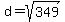 d=sqrt%28349%29