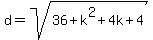 d=sqrt%2836%2Bk%5E2%2B4k%2B4%29