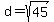d=sqrt%2845%29