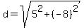 d=sqrt%285%5E2+%2B+%28-8%29%5E2%29