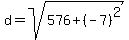 d=sqrt%28576%2B%28-7%29%5E2%29
