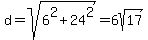 d=sqrt%286%5E2%2B24%5E2%29=6sqrt%2817%29