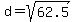 d=sqrt%2862.5%29
