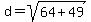 d=sqrt%2864%2B49%29