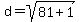 d=sqrt%2881%2B1%29