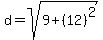 d=sqrt%289%2B%2812%29%5E2%29