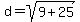 d=sqrt%289%2B25%29