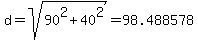 d=sqrt%2890%5E2%2B40%5E2%29=98.488578
