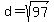 d=sqrt%2897%29
