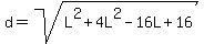 d=sqrt%28L%5E2%2B4L%5E2-16L%2B16%29